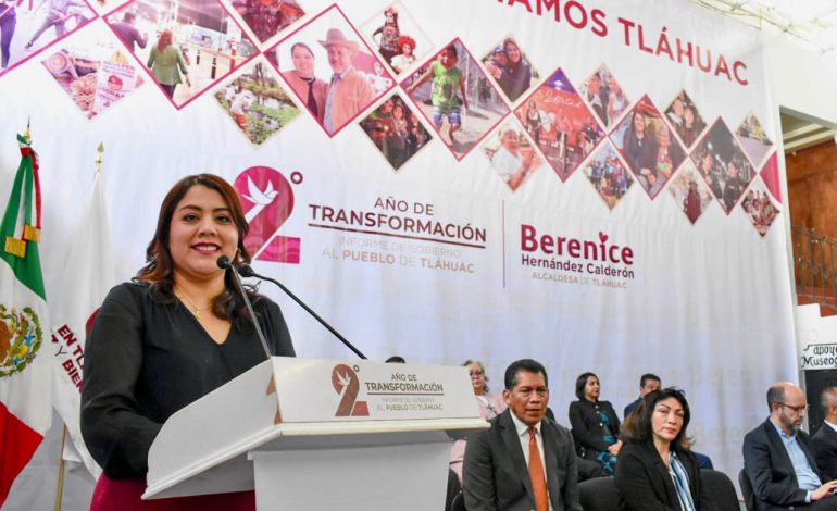 Berenice Hernández rinde Segundo Informe de actividades al pueblo de Tláhuac